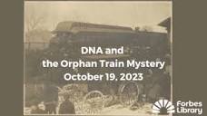 DNA and the Orphan Train Mystery - YouTube