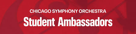 CSO Student Ambassadors | Chicago Symphony Orchestra