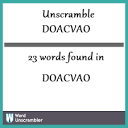 Unscramble DOACVAO - Unscrambled 23 words from letters in DOACVAO