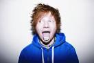 With that said, Ed Sheeran