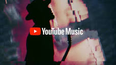 YouTube Music: Open the world of music. It's all here. - YouTube