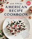 The Great American Recipe Cookbook: Regional Cuisine and Family ...