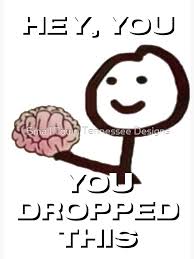 Image result for no brain