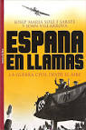 Resultado de imagen de España en llamas. Josep M. Solé i Sabaté y Joan Villarroya