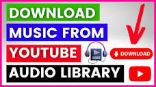 How To Download Music From YouTube Audio Library? [in 2023] - YouTube
