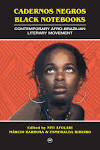 CADERNOS NEGROS BLACK NOTEBOOKS<BR>Contemporary Afro-Brazilian ...