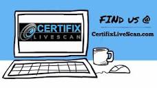 Certifix Live Scan - over 200+ locations in Califonia! | Find the ...