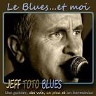 Jeff TOTO BLUES - Le Blues et Moi : Album en vente sur UpMyStore ! - Jeff%20Toto%20Blues_Le%20Blues%20et%20Moi_343