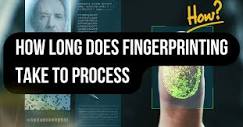 How Long Does It Take for Fingerprints to Come Back ...