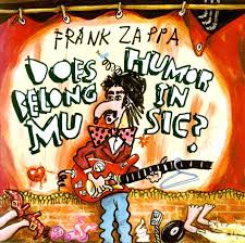 Frank Zappa - Does Humor Belong In Music ?