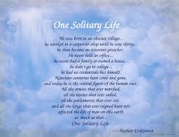 one solitary life poem