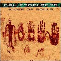 Dan Fogelberg - River Of Souls