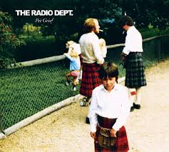 The Radio Dept - Pet Grief