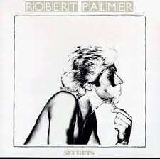 Robert Palmer - Secrets