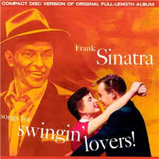 Frank Sinatra - Songs For Swingin' Lovers!