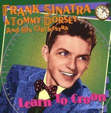 Frank Sinatra - Learn To Croon
