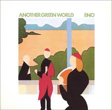 Brian Eno - Another Green World
