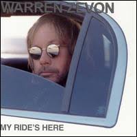 Warren Zevon - My Ride's Here