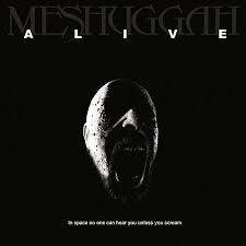 alive meshuggah