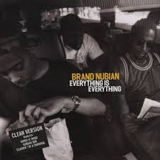 Brand Nubian - Everything Is Everything