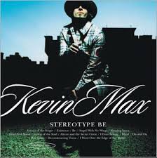 Kevin Max - Stereotype Be