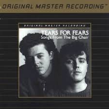 Tears For Fears - Songs From The Big Chair [MFSL]