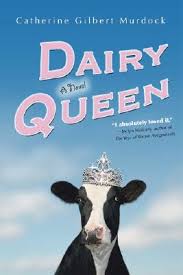dairy queen by catherine gilbert murdock