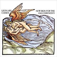 Leonard Cohen - New Skin For The Old Ceremony