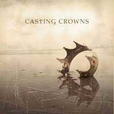 Casting Crowns - Casting Crowns