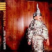 Sanctus Real - Say It Loud