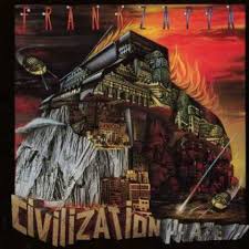 Frank Zappa - Civilization Phaze Iii