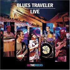 Blues Traveler - Live On The Rocks