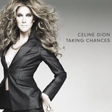 Celine Dion - Taking Chances