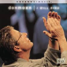Don Moen - I Will Sing
