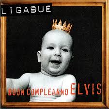 Ligabue - Buon Compleanno, Elvis!