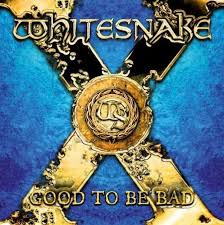 Whitesnake - Good To Be Bad