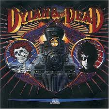 Grateful Dead - Dylan & The Dead