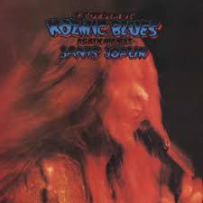 Janis Joplin - I Got Dem Ol' Kozmic Blues Again Mama!