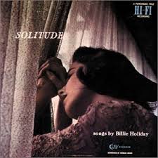 Billie Holiday - Solitude