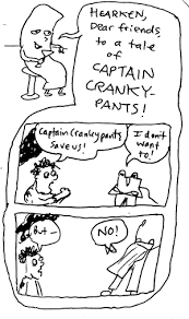 cranky pants