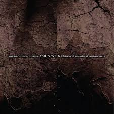 Smashing Pumpkins - Machina II: The Friends And Enemies Of Modern Music