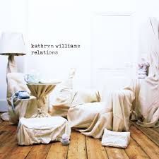 Kathryn Williams - Relations