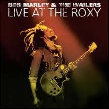 bob marley live at the roxy
