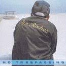 Roches - No Trespassing