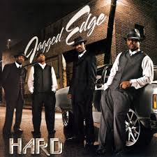 Jagged Edge - Hard