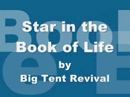 Big Tent Revival - Star In The Book Of Life