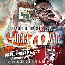 mr perfect gucci mane