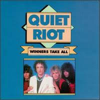 Quiet Riot - Winners Take All