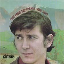 Phil Ochs - Tape From California