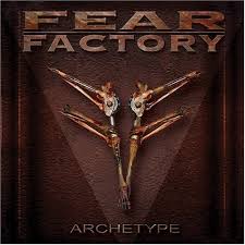 Fear Factory - Archetype